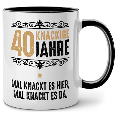 40 Knackige Jahre. Lustige Tasse mit Spruch als Geschenk zum 40. Geburtstag oder lustiges Geburtstagsgeschenk, Schwarze Tasse