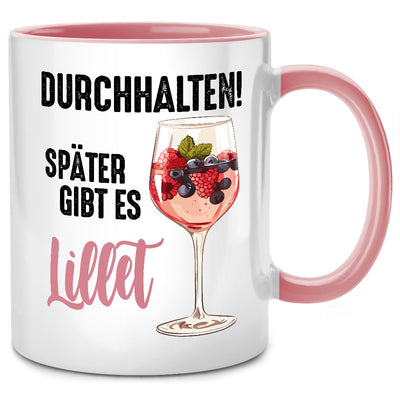 Durchhalten! Später gibt es Lillet - lustige Tasse mit Spruch als Lillet Geschenk für beste Freundin oder Abschiedsgeschenk für beste Kollegin, Pinke Tasse