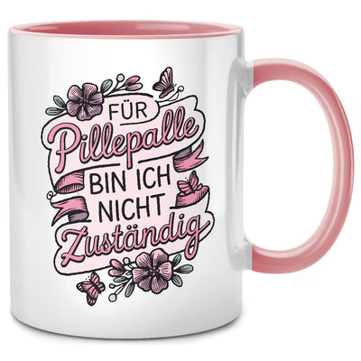 Für Pillepalle bin ich nicht zuständig - Blumige Tasse mit Spruch als Abschiedsgeschenk für Kollegin oder Chefin Geschenk, Pinke Tasse