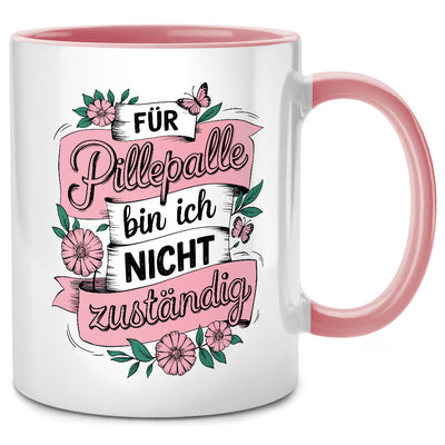 Für Pillepalle bin ich nicht zuständig - Retro Tasse mit Spruch als Abschiedsgeschenk für Kollegin oder Chefin Geschenk, Pinke Tasse