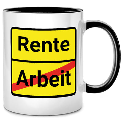 Rente, Arbeit, Ortsschild - lustige Tasse mit Spruch als Ruhestand Geschenk oder Abschiedsgeschenk für Kollegen, Tasse Schwarz