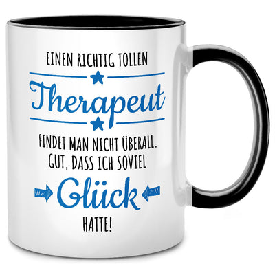 Einen richtig tollen Therapeut findet man nicht überall - lustige Tasse mit Spruch als Geschenk für Therapeut