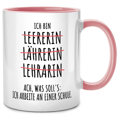 Ich bin Lehrerin, Leerer, Leererin, lustige Tasse mit Spruch als Geschenk für Lehrer oder Abschiedsgeschenk für Lehrerin, Pinke Tasse