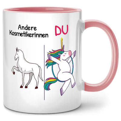 Andere Kosmetikerinnen, Du, lustige Einhorn Tasse mit Spruch als Kosmetikerin Geschenk , Pinke Tasse