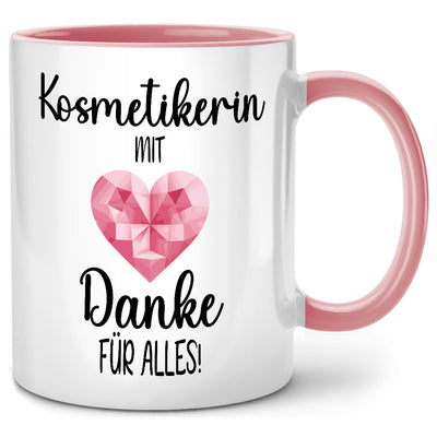 Kosmetikerin mit Herz Danke für Alles, Tasse mit Spruch als Kosmetikerin Geschenk, Pinke Tasse