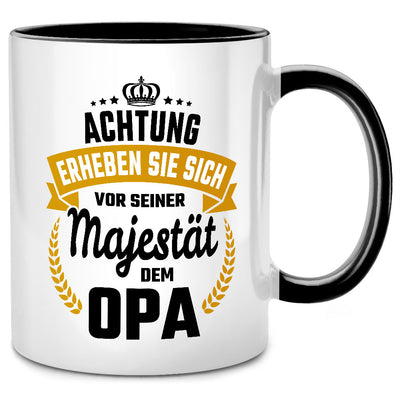 Achtung, erheben Sie sich vor Seiner Majestät dem Opa - lustige Tasse mit Spruch als Opa Geschenk oder Ruhestand Geschenk, Schwarze Tasse