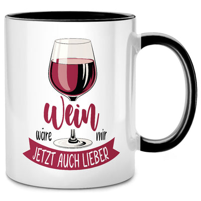 Wein wäre mir jetzt auch lieber - lustige Rotwein Tasse mit Spruch als Wein Geschenk für die beste Freundin oder Abschiedsgeschenk für Kollegin