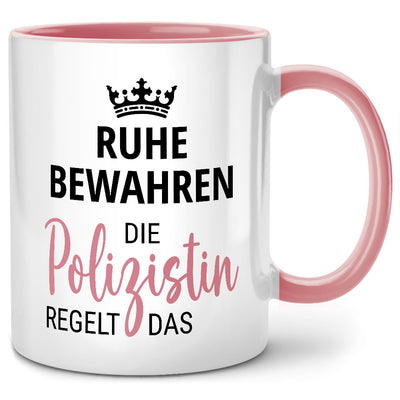 Ruhe bewahren, die Polizistin regelt das - lustige Tasse mit Spruch als Geschenk für Polizistin, Pinke Tasse