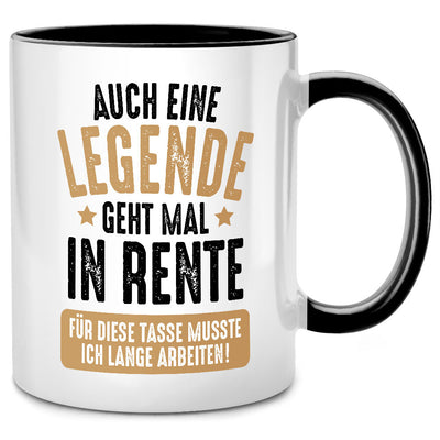 Auch eine Legende geht mal in Rente - lustige Tasse mit Spruch als Ruhestand Geschenk oder Abschiedsgeschenk von Kollegen