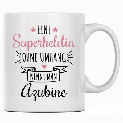 Eine Superheldin ohne Umhang nennt man Azubine, Tasse mit Spruch als Geschenk für Azubi und Azubine