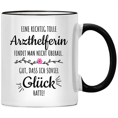 Eine richtig tolle Arzthelferin findet man nicht überall, Tasse mit Spruch als Geschenk für Arzthelfer, Arzthelferin