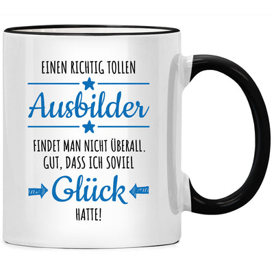 Einen richtig tollen Ausbilder findet man nicht überall, Tasse mit Spruch als Geschenk für Ausbilder, Ausbilderin