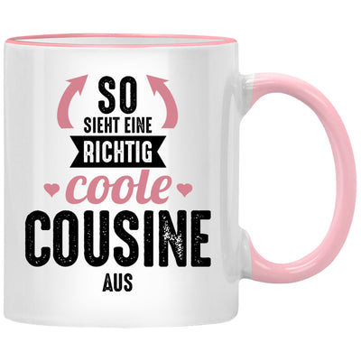 So sieht eine richtig coole Cousine aus. Lustige Tasse mit Spruch als Geschenk für Cousine