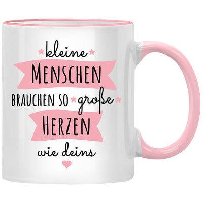 Kleine Menschen brauchen so große Herzen wie deins, süße Tasse mit Spruch als Erzieherin Geschen oder als Abschiedsgeschenk für Erzieherin