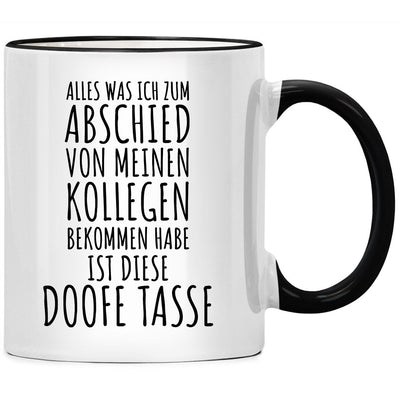 Witziges Geschenk zum Ruhestand: Tasse - Alles was ich zum Abschied von meinen Kollegen bekommen habe