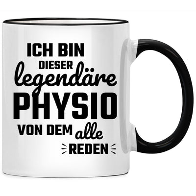 Ich bin dieser legendäre Physio von dem alle reden, lustige Tasse mit Spruch als Geschenk für Physiotherapeut und Physiotherapeutin