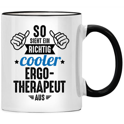 So sieht ein richtig cooler Ergotherapeut aus. Lustige Tasse mit Spruch als Geschenk für Ergotherapeut