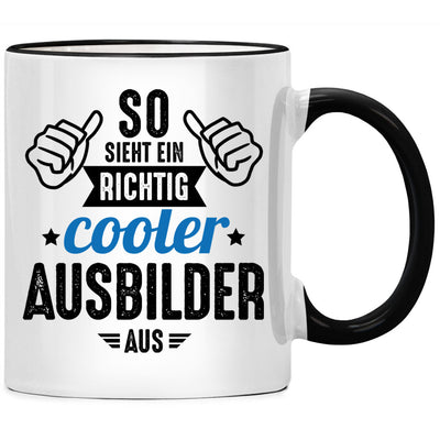 So sieht ein richtig cooler Ausbilder aus. Lustige Tasse mit Spruch als Geschenk für Ausbilder oder Ausbilderin