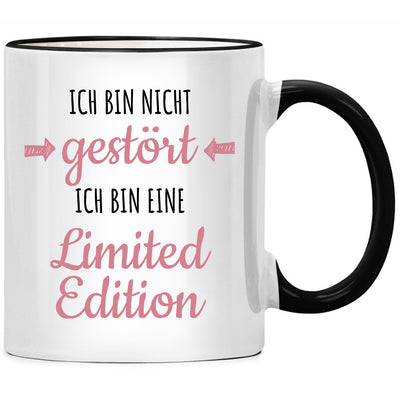 Ich bin nicht gestört, ich bin eine Limited Edition - Tasse mit Spruch als Geburtstagsgeschenk