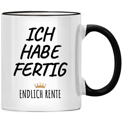 Ich habe fertig, endlich Rente! - Tasse mit Spruch als lustiges Ruhestand Geschenk und Abschiedsgeschenk für Kollegen